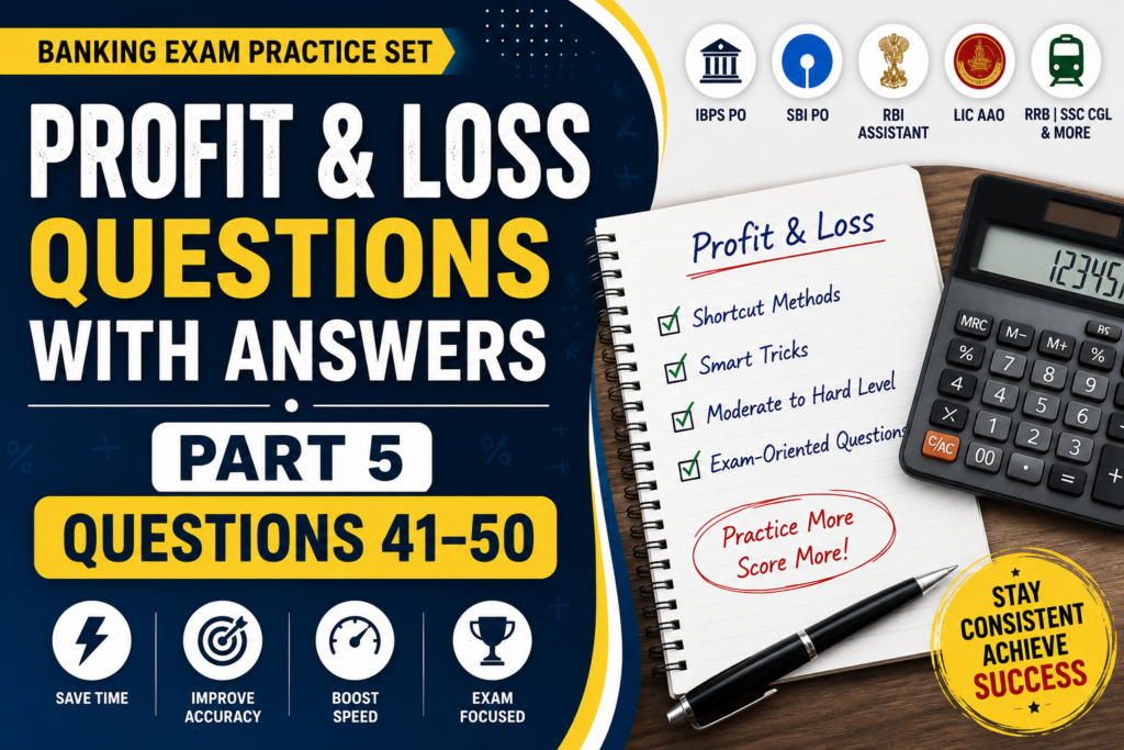 Profit and Loss Questions with Answers Part 5 for Banking Exams