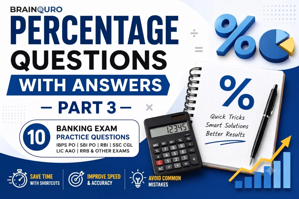 Percentage Questions with Answers Part 3 for IBPS PO SBI PO SSC CGL Banking Exams