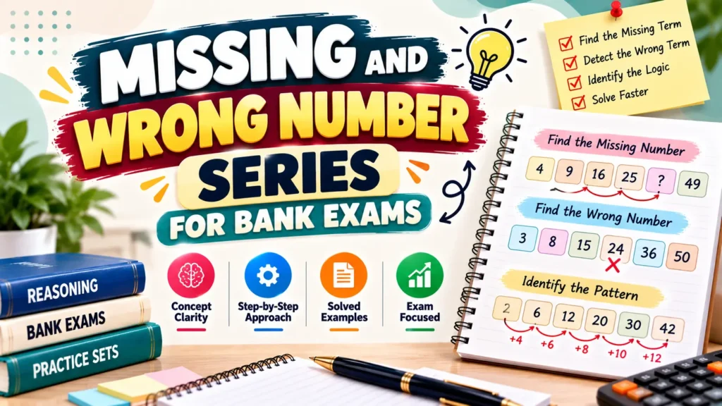 Missing and Wrong Number Series for Bank Exams